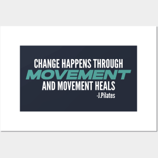 Movement Heals - Pilates Quote - Pilates Lover Posters and Art